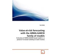 Value-at-risk forecasting with the ARMA-GARCH family of models: Evaluation of ARMA-GARCH based models in a period of increased volatility on stock markets