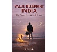 Value Blueprint India: The Noise-Free Wealth Guide
