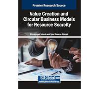Value Creation and Circular Business Models for Resource Scarcity