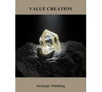 Value Creation: Strategic Thinking