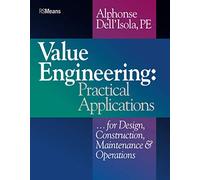 Value Engineering: Practical Applications...for Design, Construction, Maintenance and Operations: 35 (RSMeans)