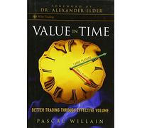 Value in Time: Better Trading through Effective Volume (Wiley Trading)