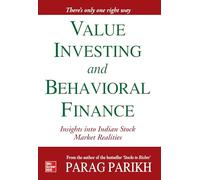 Value Investing And Behavioral Finance: Insights Into Indian Stock Market Realities