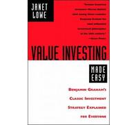 Value Investing Made Easy: Benjamin Graham's Classic Investment Strategy Explained for Everyone