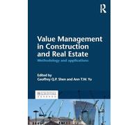 Value Management in Construction and Real Estate: Methodology and Applications