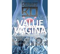 Value of the Vagina: How to Make Any Man Do Anything