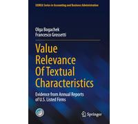 Value Relevance Of Textual Characteristics: Evidence from Annual Reports of U.S. Listed Firms (SIDREA Series in Accounting and Business Administration)