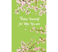 VALUE YOURSELF FOR WHO YOUR ARE: Daily Planner, One Page Per Day, All in One Organizer, Journal, Diary, Undated Planner, Monthly, Yearly Motivational Notebook, Appointments, To-Do. 365 Days Planner!
