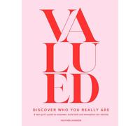 VALUED: Becoming the girl God created you to be