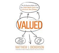 Valued: The Six Coaching Habits That Turn Subject Matter Experts Into Enthusiastic Talent Developers