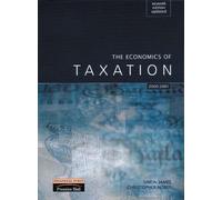 Valuepack: The Economics of Taxation Updated for 2002/03: Principles, Policy and Practice with Taxation: Finance Act 2005