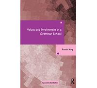 Values and Involvement in a Grammar School (International Library of Sociology)