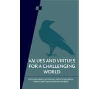 Values and Virtues for a Challenging World: Volume 92
