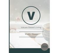 Values Based Day Planner: Created by Mediators for Values Based Living