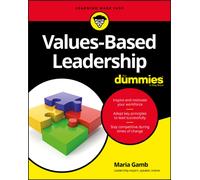Values-Based Leadership For Dummies