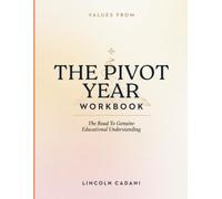 Values From The Pivot Year: The Road To Genuine Educational Understanding