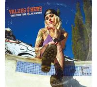 Values Here - Take Your Time