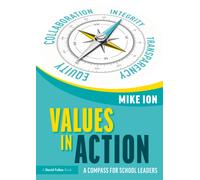 Values in Action: A Compass for School Leaders