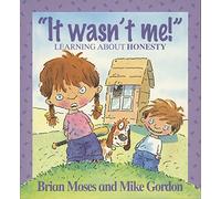 Values: It Wasn't Me! - Learning About Honesty