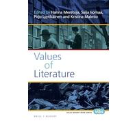 Values of Literature: 278 (Philosophy, Literature, and Politics, 278)
