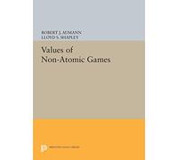 Values of Non-Atomic Games (Princeton Legacy Library): 1770