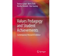 Values Pedagogy and Student Achievement: Contemporary Research Evidence
