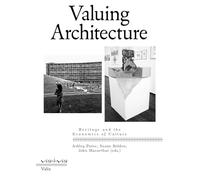 Valuing Architecture: Heritage and the Economics of Culture (Studies in art and architecture)