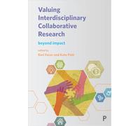 Valuing interdisciplinary collaborative research: Beyond Impact (Connected Communities)