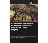 Valutazione del rischio di desertificazione nel comune di Tanda (Niger)