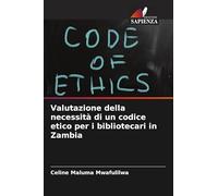 Valutazione della necessità di un codice etico per i bibliotecari in Zambia