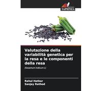 Valutazione della variabilità genetica per la resa e le componenti della resa: (Sesamum indicum L)