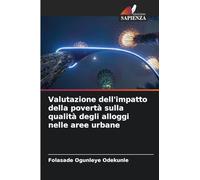 Valutazione dell'impatto della povertà sulla qualità degli alloggi nelle aree urbane