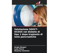Valutazione SDOCT-OCDUS nel diabete di tipo 1 dopo trapianto di isole pancreatiche