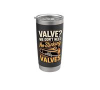 Valve We Don't Need no Stinking Valves Trombone Stainless Steel Insulated Tumbler
