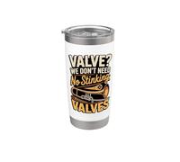 Valve We Don't Need no Stinking Valves Trombone Stainless Steel Insulated Tumbler