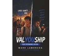 ValYouShip: Teen Faith Works Edition (ValYouShIp Series)