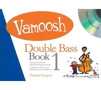 Vamoosh: Double Bass - Book 1 | Beginner Method Book | Easy Upright Bass Sheet Music for Students and Teachers | Progressive Technique Reading Rhythm Skills for Lessons Practice and Early Study