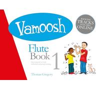 Thomas Gregory: Vamoosh Flute Book 1 (with CD)