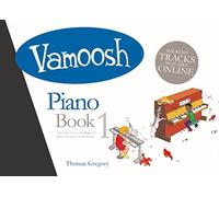 Vamoosh - Piano Book 1 with Online Resources | Easy Piano Sheet Music for Kids and Students | Starter Songbook with Finger Charts and Teacher Accompaniments | First Piano Book for Young Learners