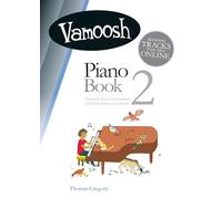 Vamoosh - Piano Book 2 | Beginner Piano Music Book for Students and Teachers | Progressive Pieces with Online Backing Tracks and Accompaniments to Build Technique, Confidence and Reading Skills
