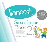 Vamoosh Saxophone Book 2