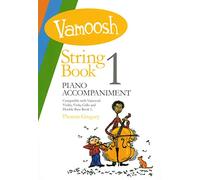 Vamoosh: String Book 1 - Piano Accompaniment | Piano Sheet Music for Violin Cello and Viola Students | Beginner Practice and Lesson Support | Essential Accompaniment Book for Early String Study