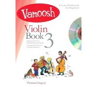 Vamoosh: Violin - Book 3 | Intermediate Sheet Music Book for Students | Progressive Violin Method for Grades Two to Four Individual and Group Learning | String Teaching Resource for Lessons Practice