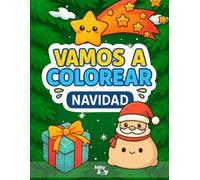 Vamos a colorear - Navidad (Vamos a Dibujar y Colorear - Colección Kawaii)