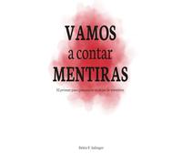 VAMOS A CONTAR MENTIRAS: El primer paso para sanar es dejar de mentirte