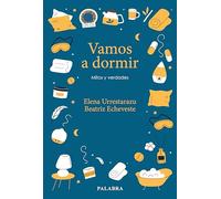Vamos a dormir: Mitos y verdades (Educación y familia)