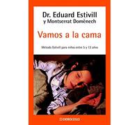 Vamos a la cama / Lets Go to Bed: Metodo estivill para ninos entre 5 y 13 anos / Estivill method for children between 5 and 13 years of age