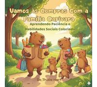 Vamos às Compras Com a Família Capivara: Aprendendo Paciência e Habilidades Sociais Colorindo