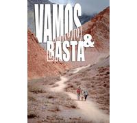 Vamos y Basta: la vida nos lleva a saborear el mundo