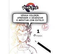 Vamp-San: VENHA COLORIR, APRENDER A DESENHAR E MEDITAR COM ESTILO!